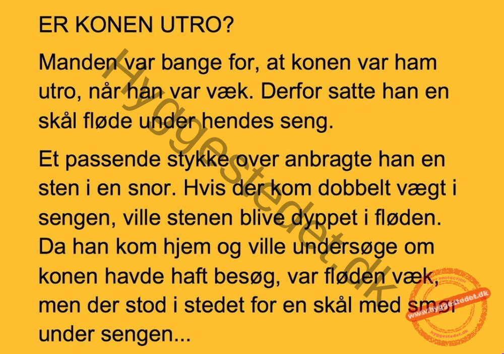 En mand ville undersøge om hans kone var ham utro