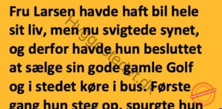 Gamle Fru Larsen var blevet for gammel til at kører bil