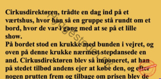 Cirkusdirektøren kom ind på et værtshus….