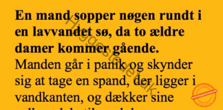 En mand sopper i en sø uden tøj på…. En mand sopper i en sø uden tøj på.... – dansk joke