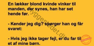 En lækker blond kvinde virker til manden, der synes, han har set hende før…