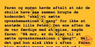 Faren og moren havde aftalt at når de skulle hygge havde de et kodeord…