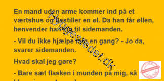 En armløs mand går ind på et værtshus…