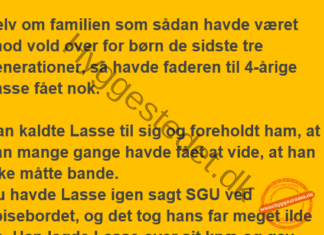 Lille Lasse havde igen bandet ved spisebordet og hans far blev tosset og ville nu give ham en røvfuld…