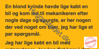 En blond kvinde kom ind til mekanikeren fordi hun havde problemer med gearkassen