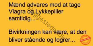 Mænd advares mod at tage Viagra og Lykkepiller samtidig… Mænd advares mod at tage Viagra og Lykkepiller samtidig…